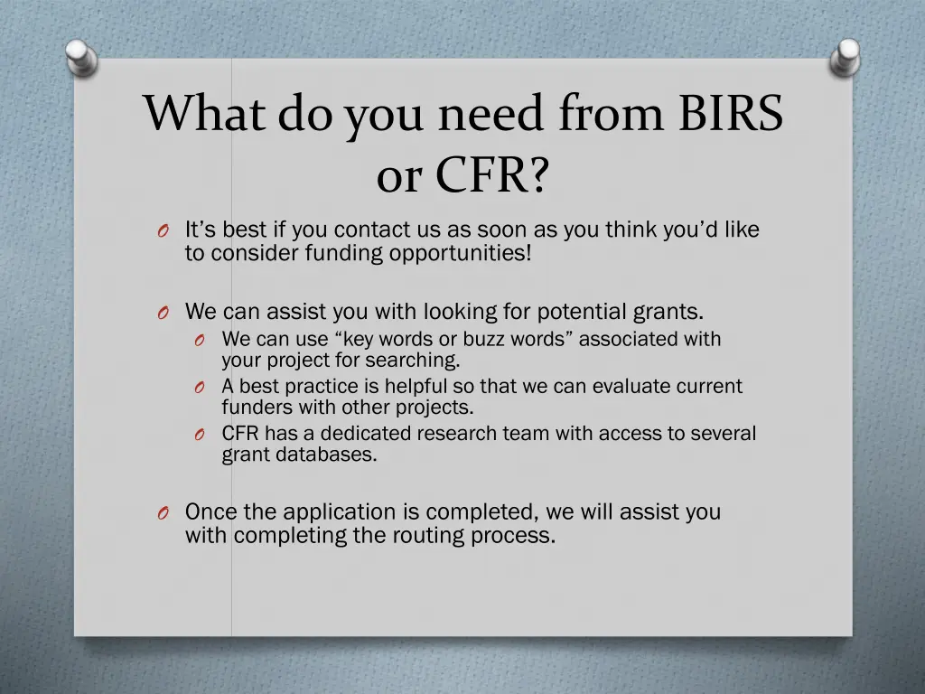 what do you need from birs or cfr o it s best
