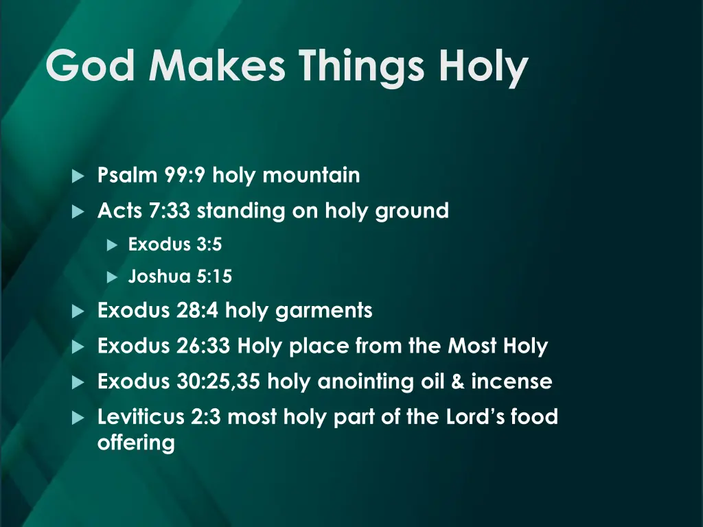 god makes things holy