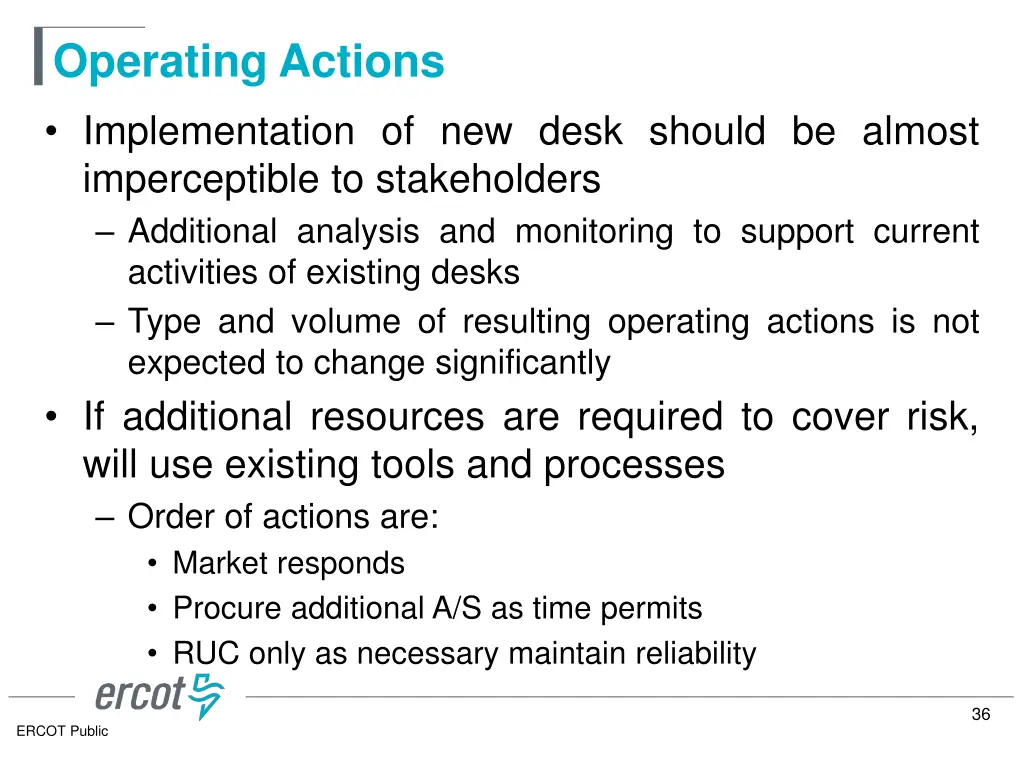 operating actions implementation of new desk