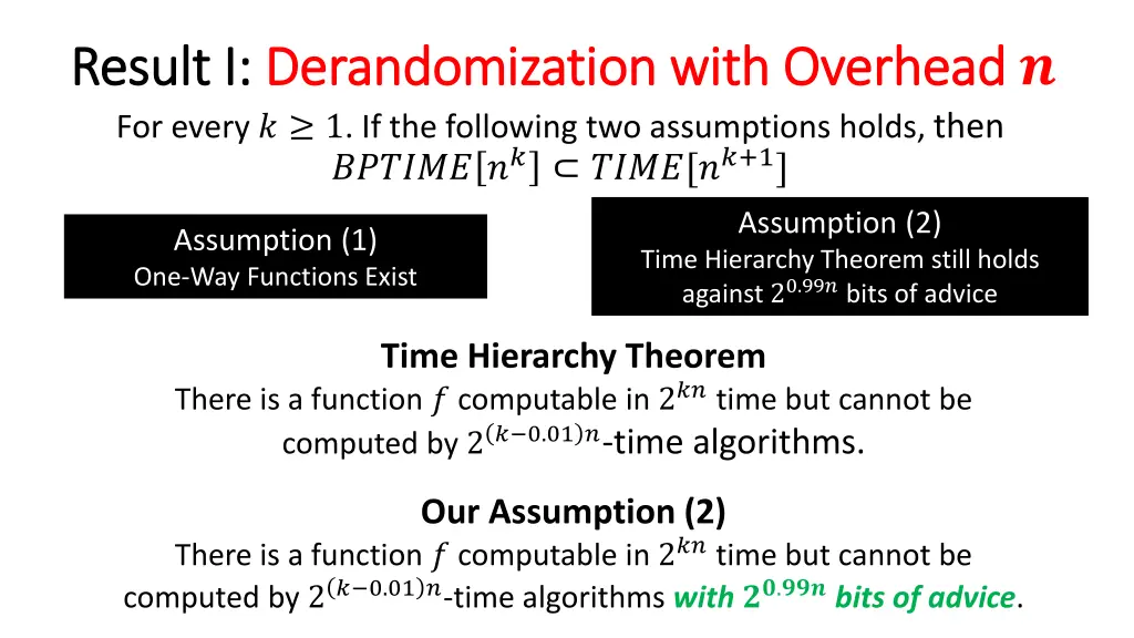 result i result i derandomization with overhead 1