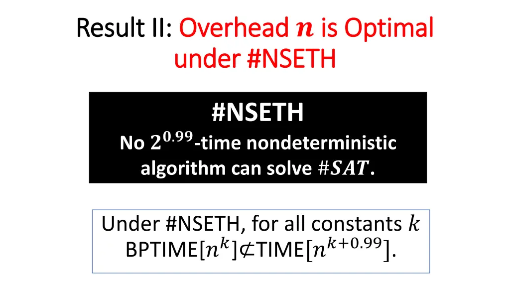 result ii result ii overhead overhead is optimal 1