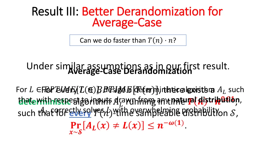 result iii result iii better derandomization
