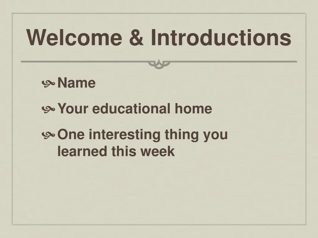 welcome introductions