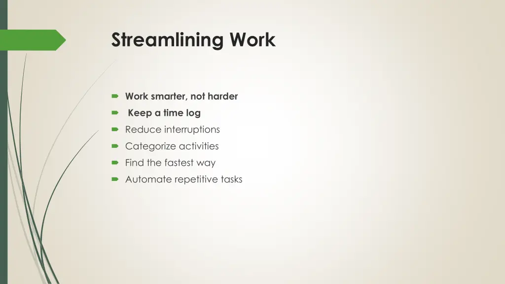 streamlining work