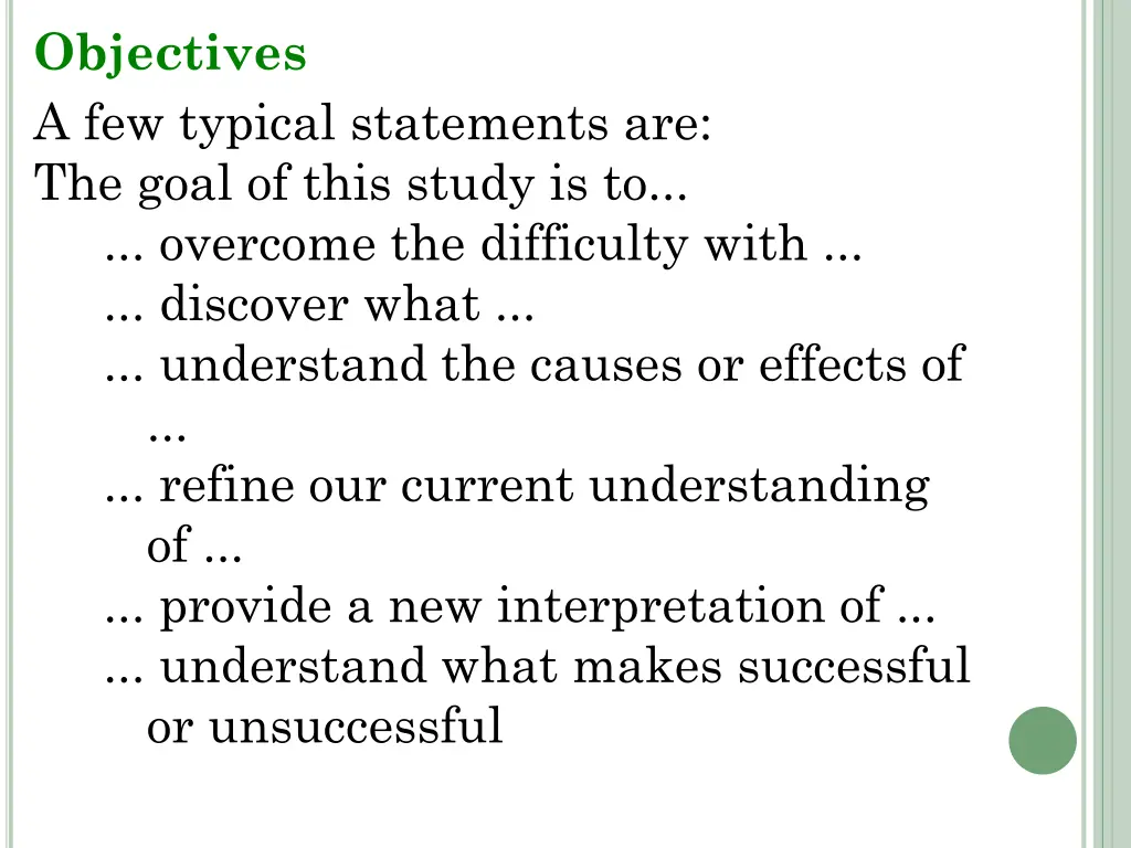 objectives a few typical statements are the goal