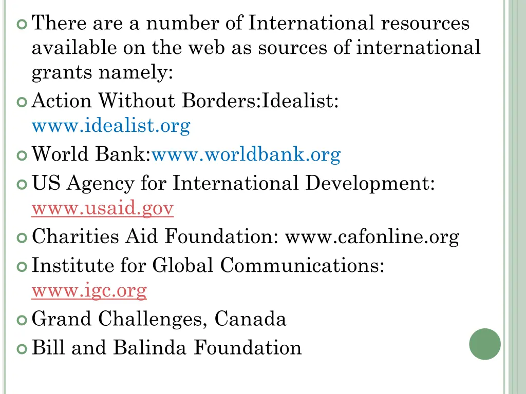 there are a number of international resources
