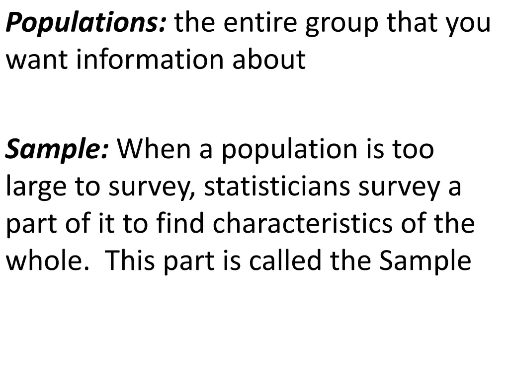 populations the entire group that you want