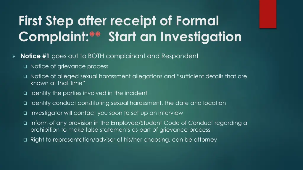 first step after receipt of formal complaint