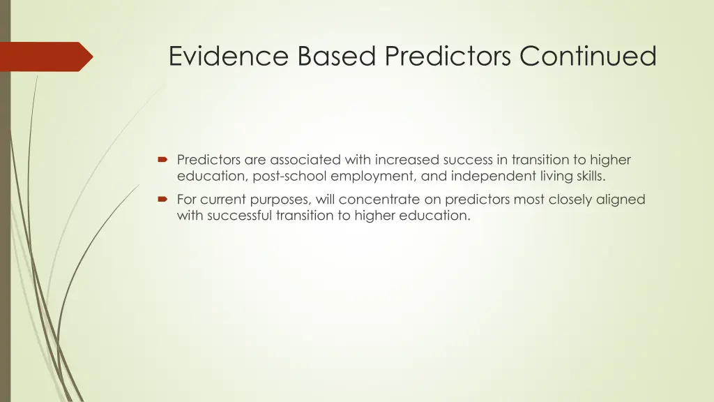 evidence based predictors continued