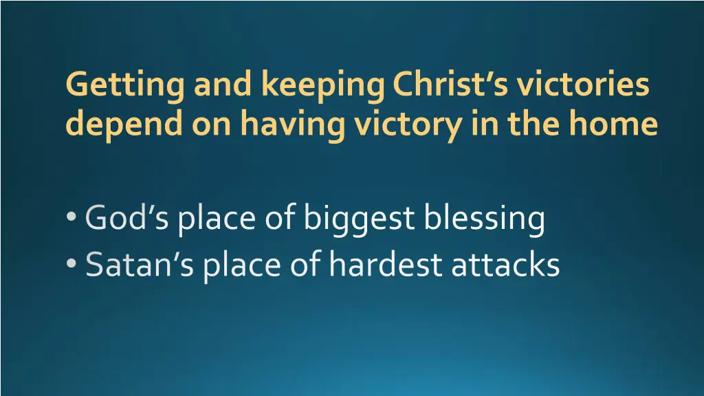 getting and keeping christ s victories depend