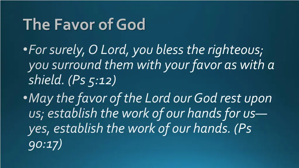 the favor of god