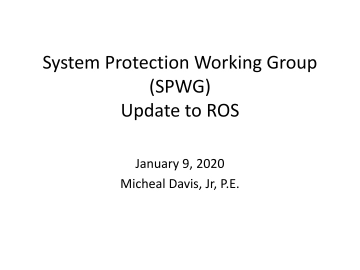 system protection working group spwg update to ros