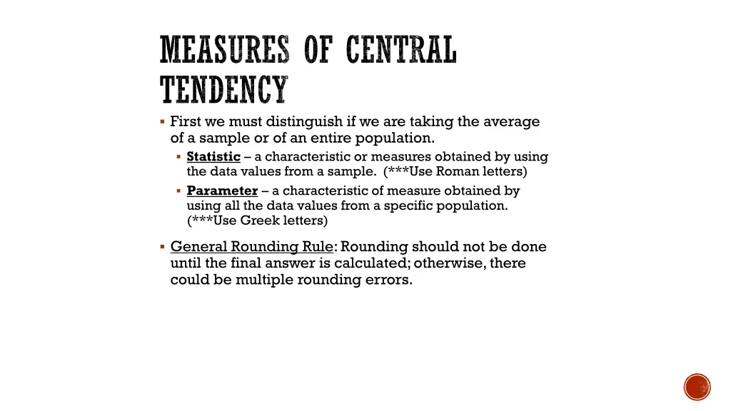 measures of central tendency first we must