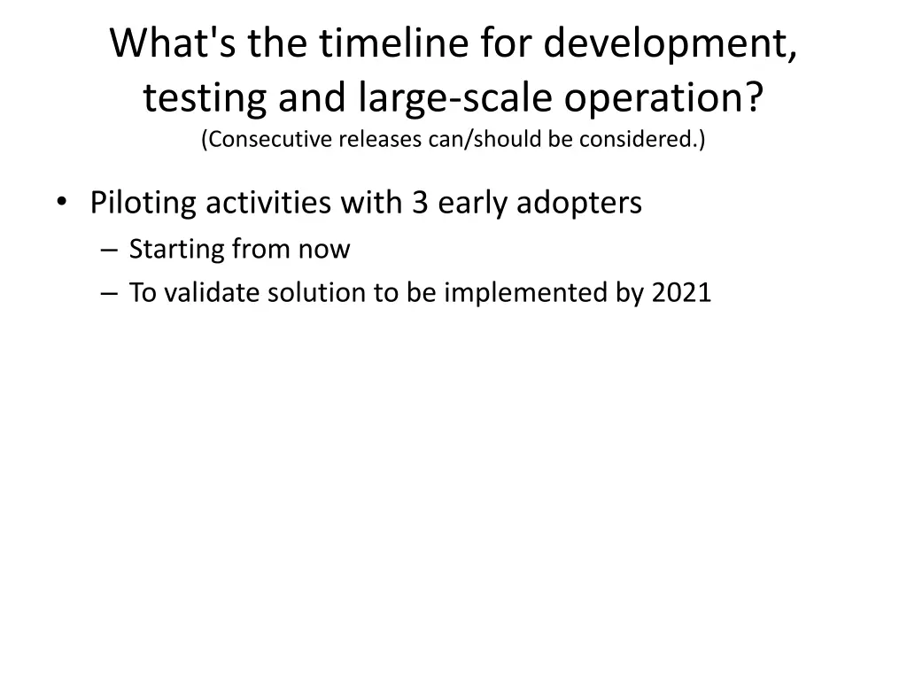 what s the timeline for development testing