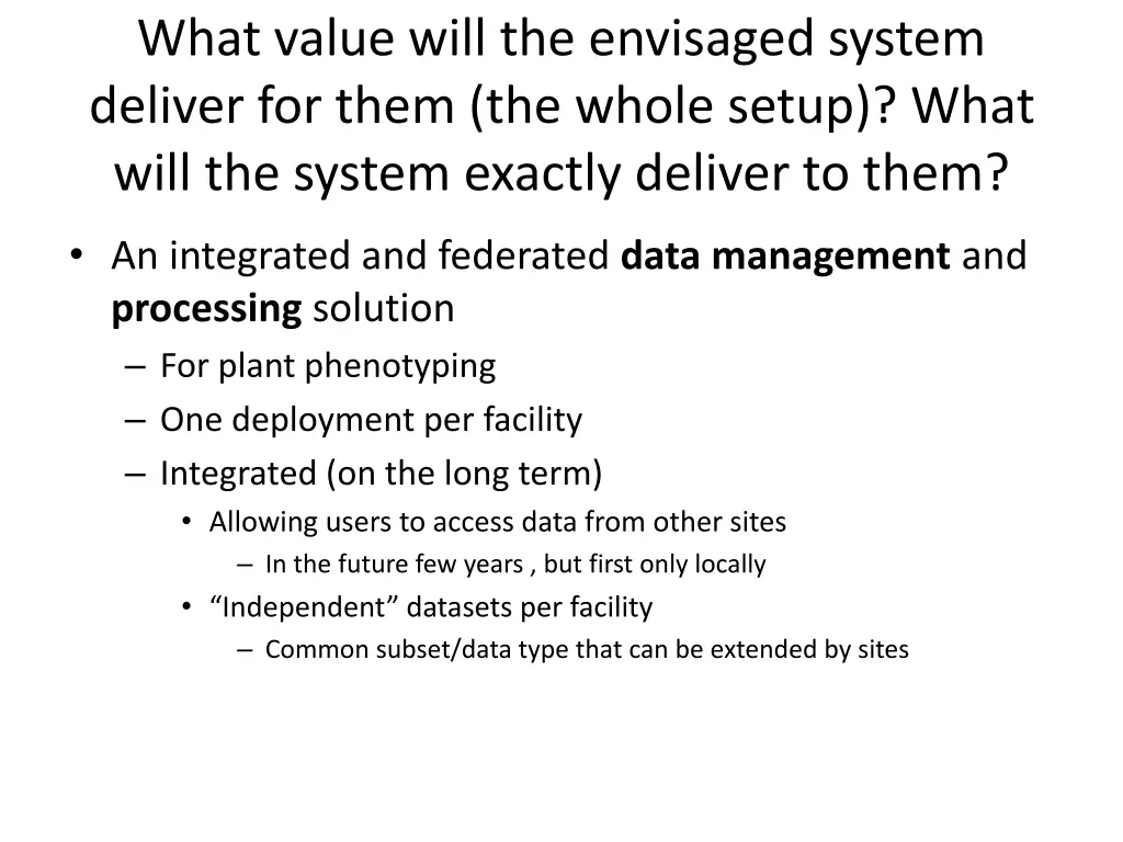 what value will the envisaged system deliver