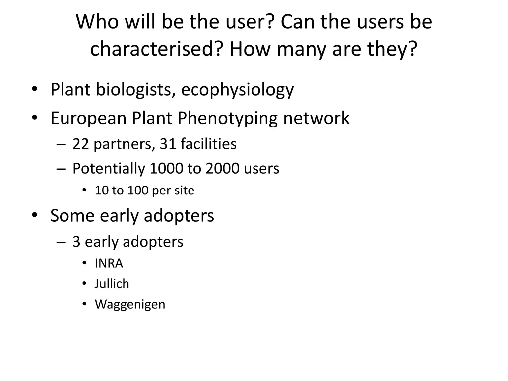 who will be the user can the users