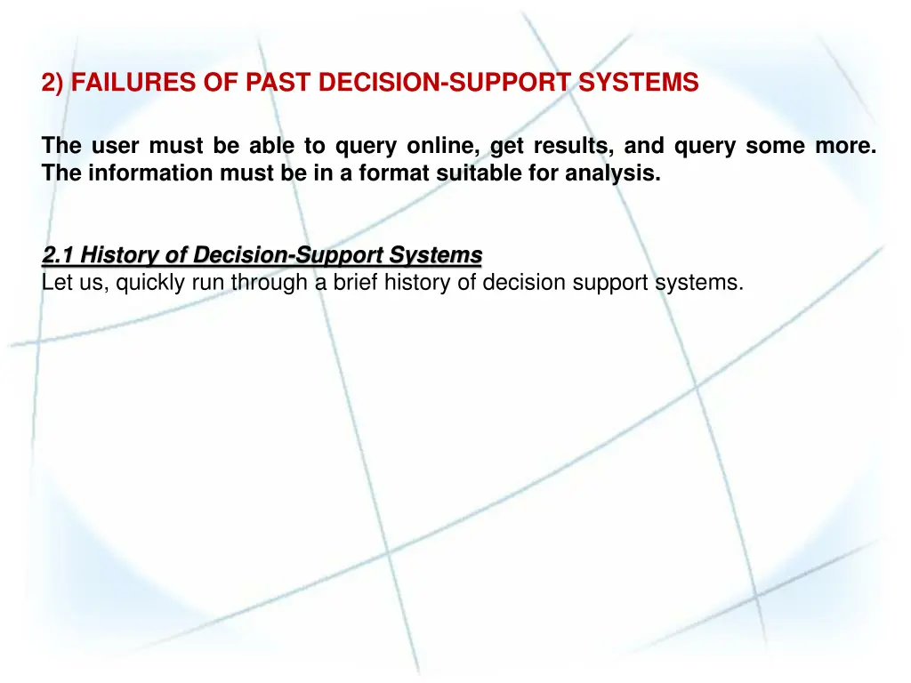 2 failures of past decision support systems