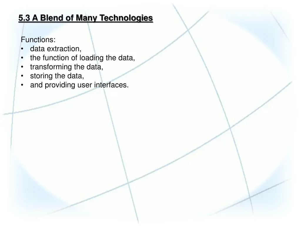 5 3 a blend of many technologies