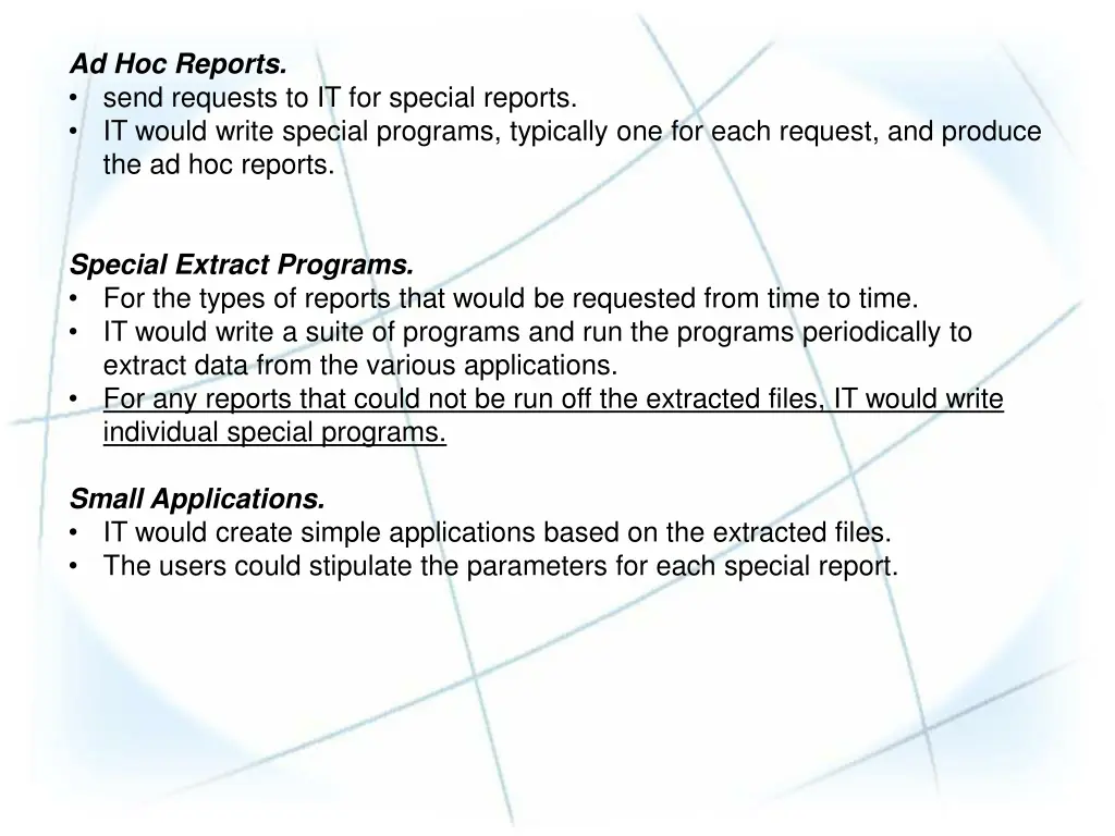 ad hoc reports send requests to it for special