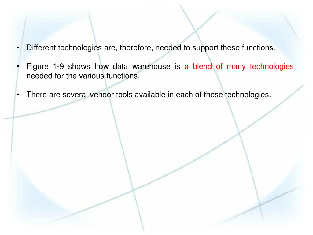 different technologies are therefore needed