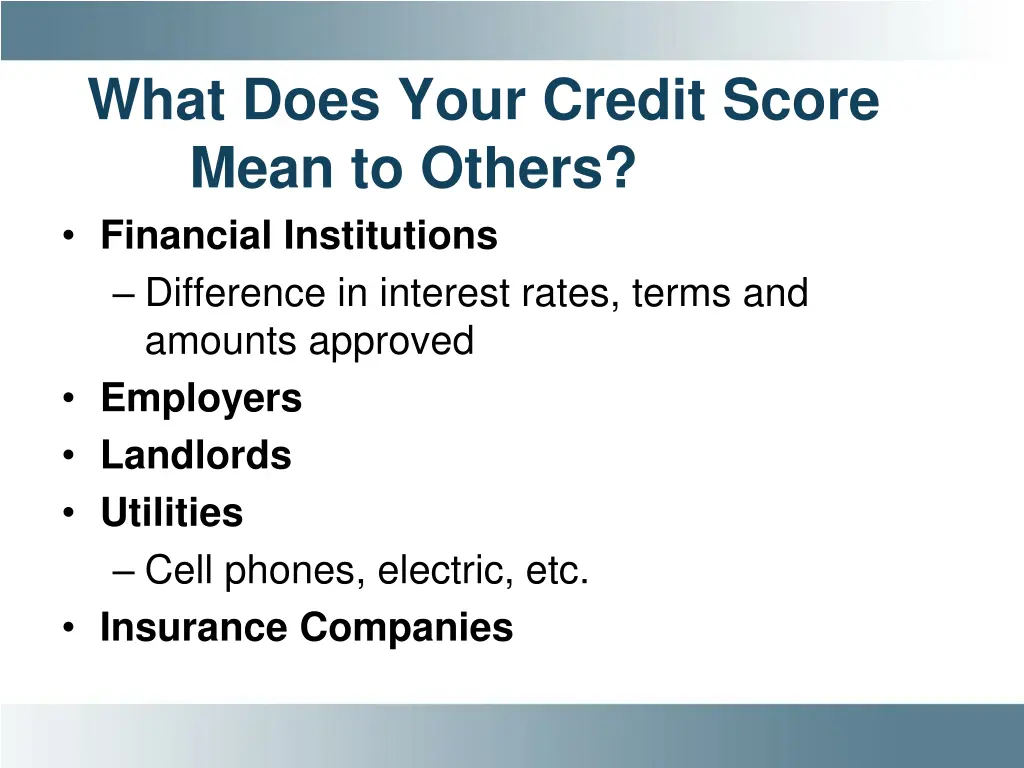 what does your credit score mean to others