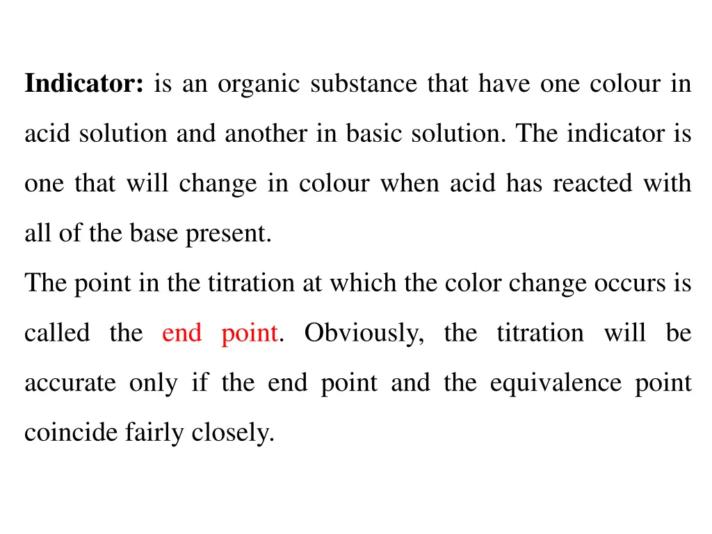 indicator is an organic substance that have