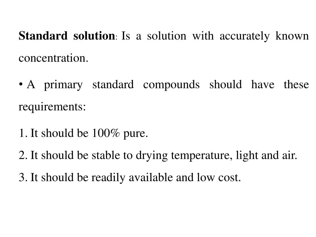 standard solution is a solution with accurately