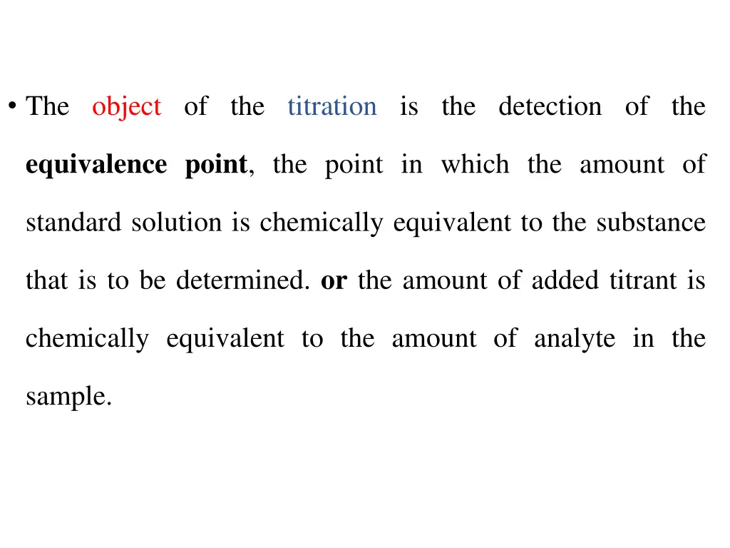 the object of the titration is the detection