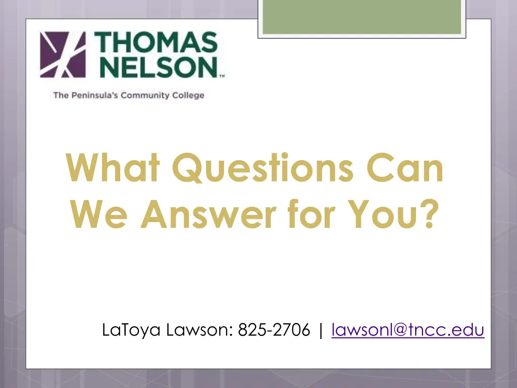 what questions can we answer for you