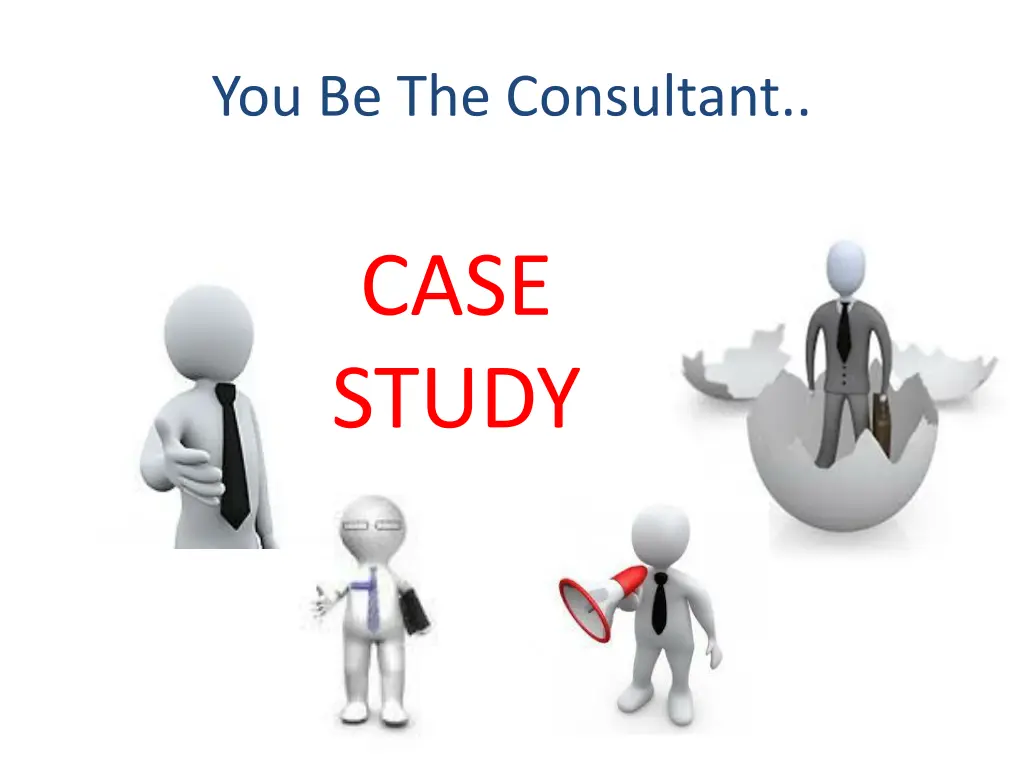 you be the consultant