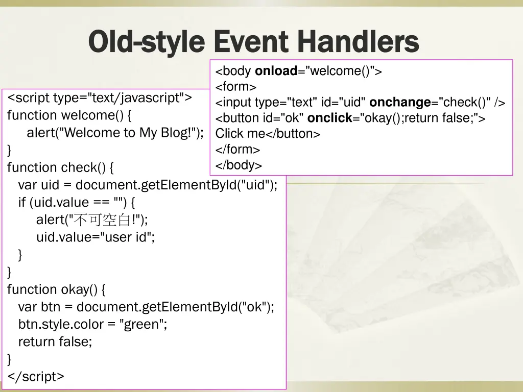 old old style event handlers style event handlers