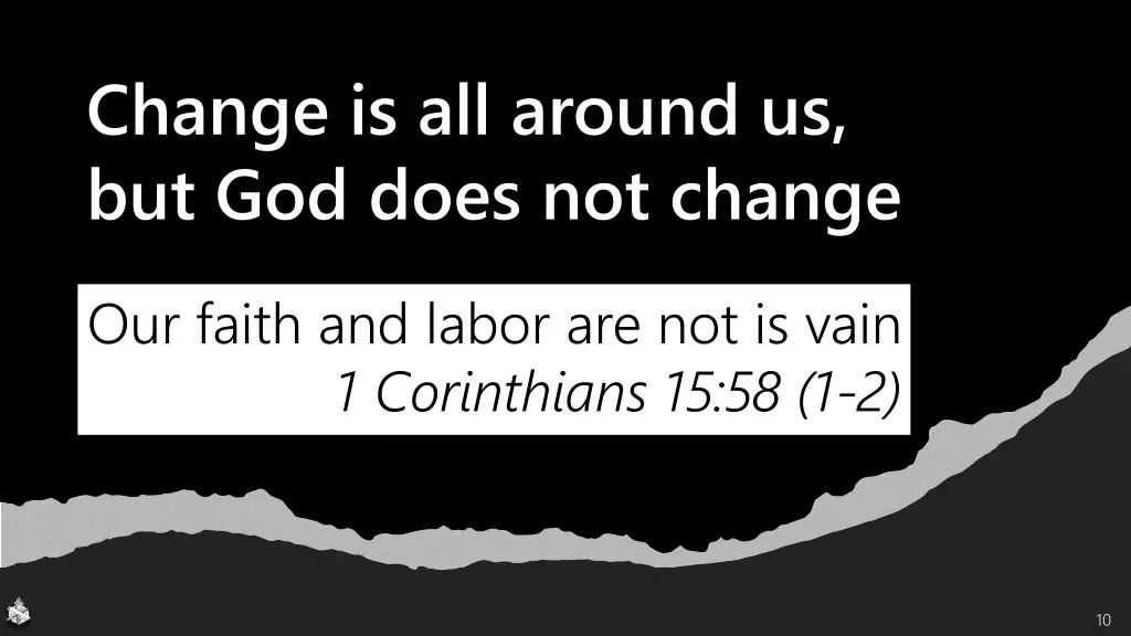 change is all around us but god does not change