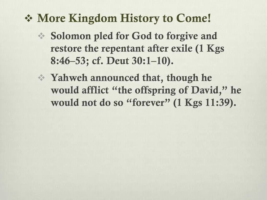 more kingdom history to come