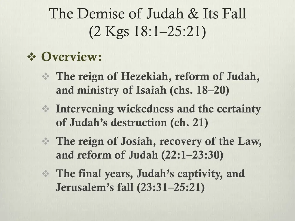 the demise of judah its fall 2 kgs 18 1 25 21