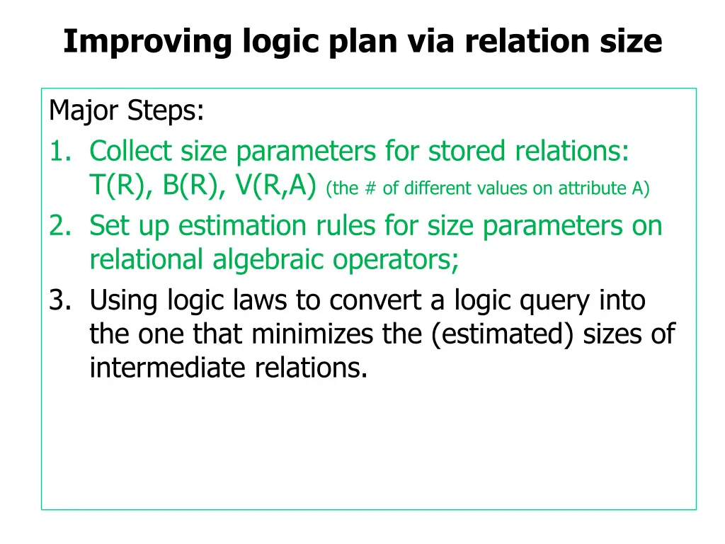 improving logic plan via relation size 1