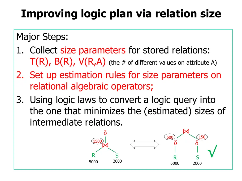 improving logic plan via relation size