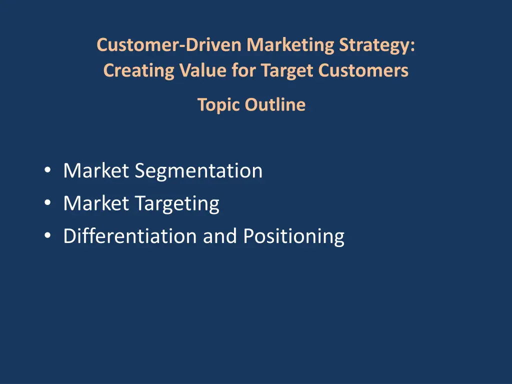 customer driven marketing strategy creating value