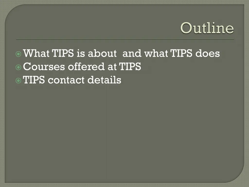 what tips is about and what tips does courses