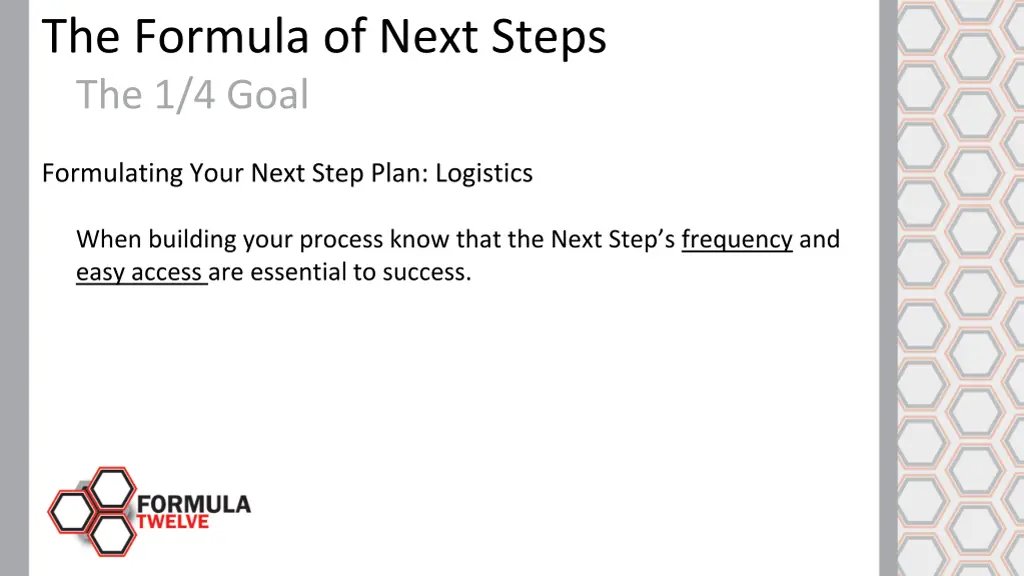 the formula of next steps the 1 4 goal 3