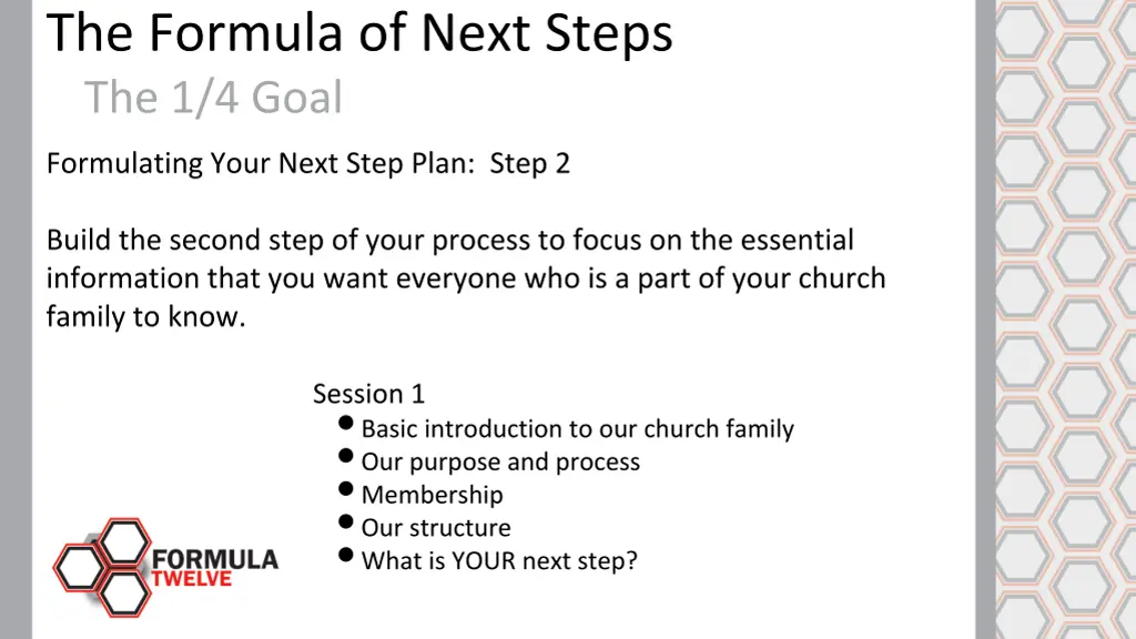 the formula of next steps the 1 4 goal 6