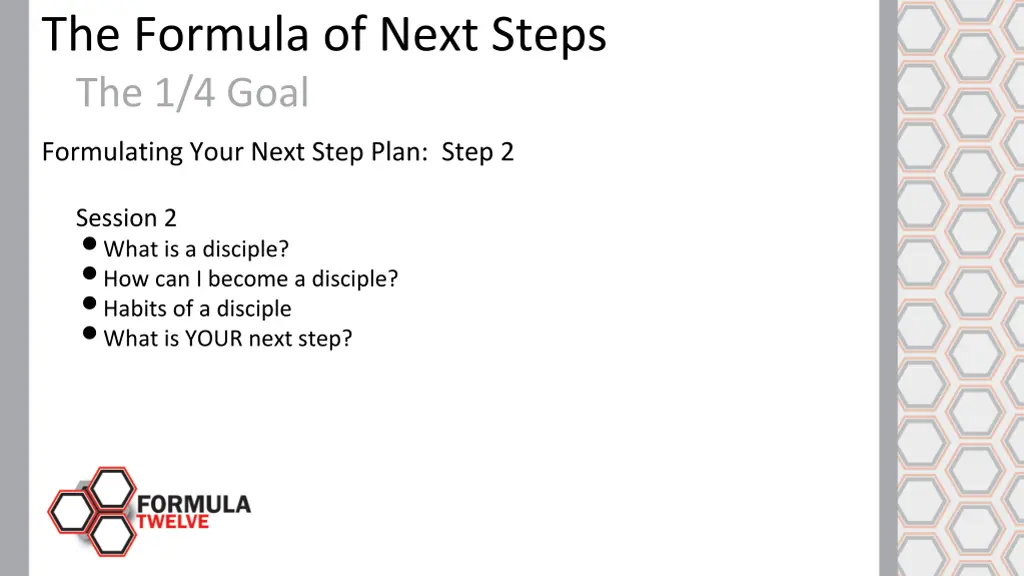 the formula of next steps the 1 4 goal 7