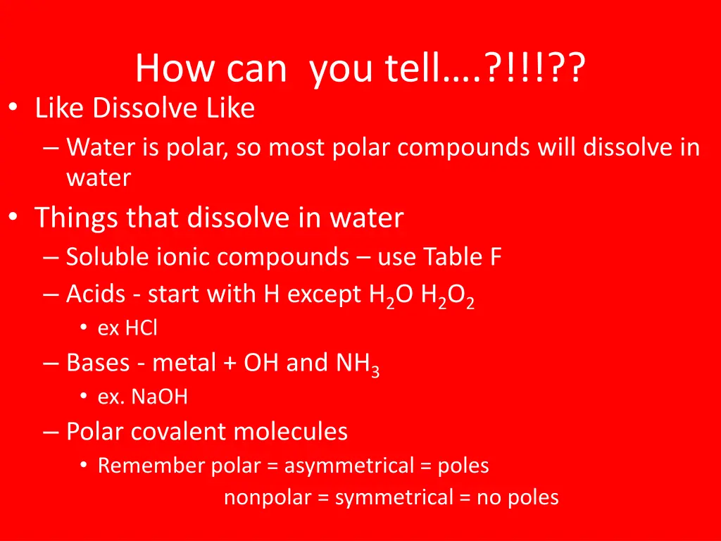 how can you tell like dissolve like water