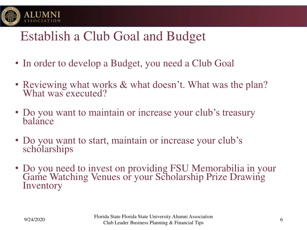establish a club goal and budget