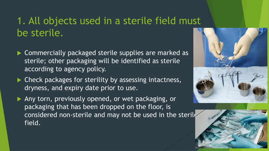 1 all objects used in a sterile field must