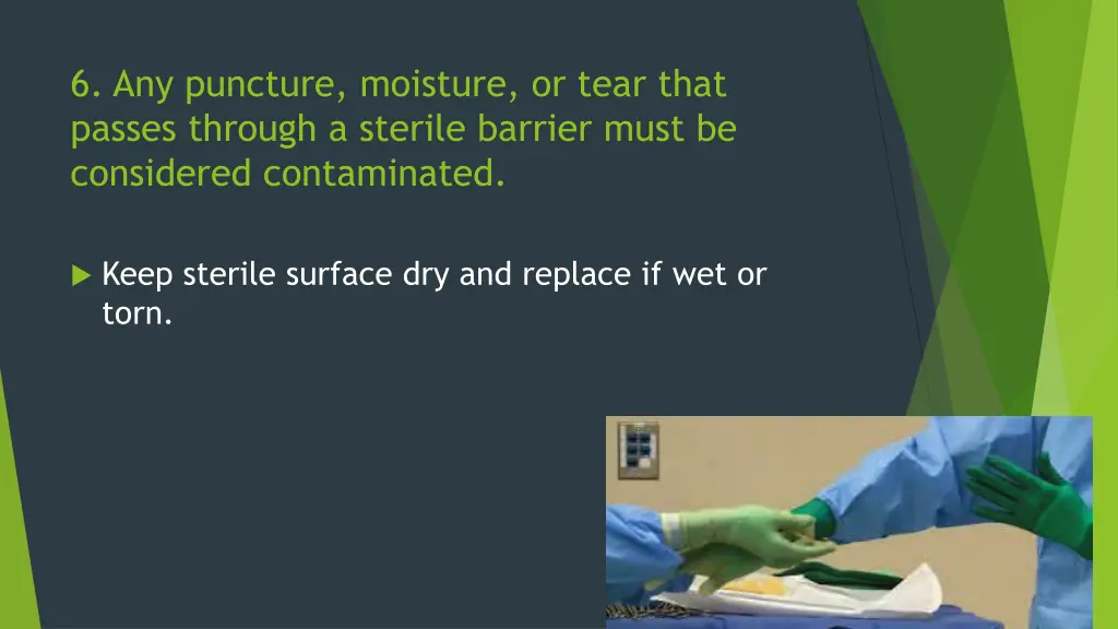 6 any puncture moisture or tear that passes