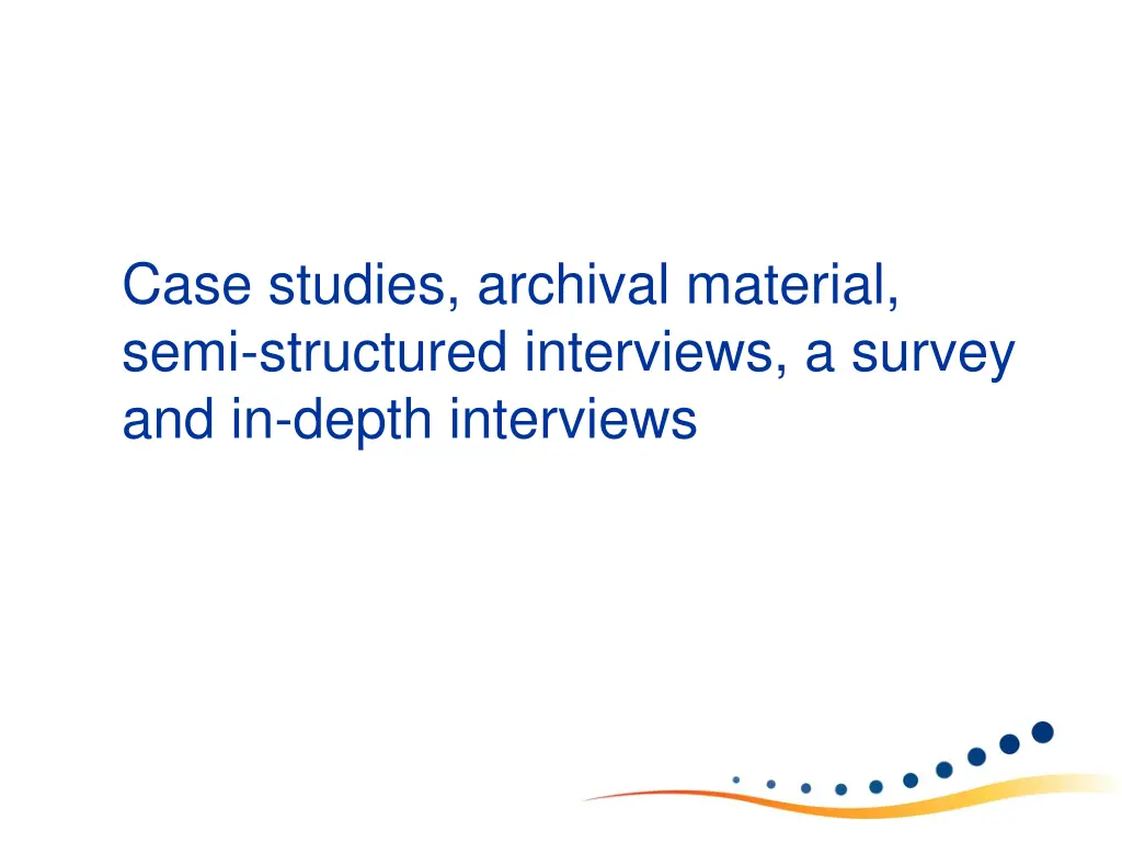 case studies archival material semi structured