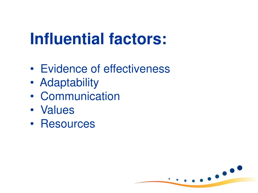 influential factors