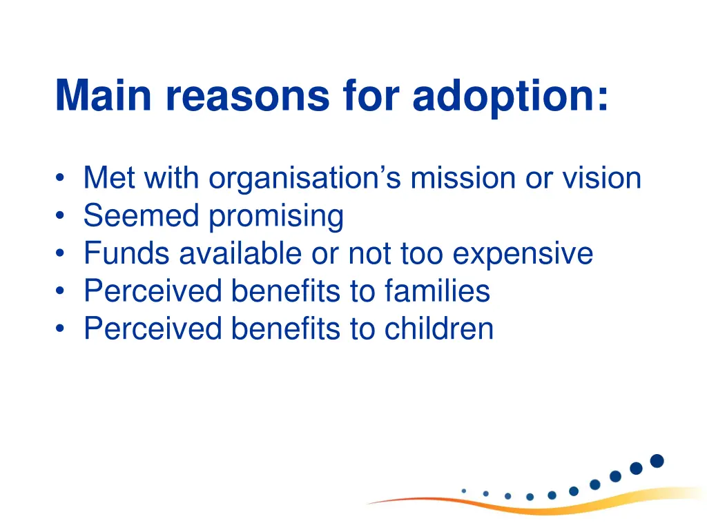 main reasons for adoption