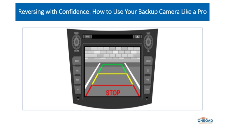 reversing with confidence how to use your backup
