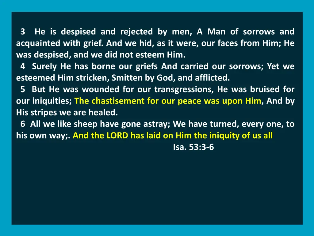 3 he is despised and rejected